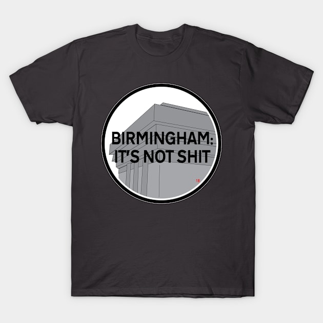 Birmingham: It's Not Shit T-Shirt by Paradise Circus